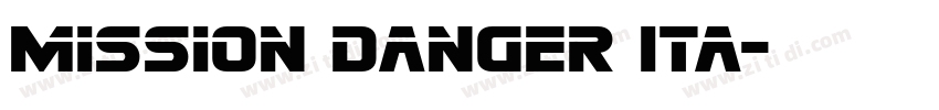 Mission Danger Ita字体转换